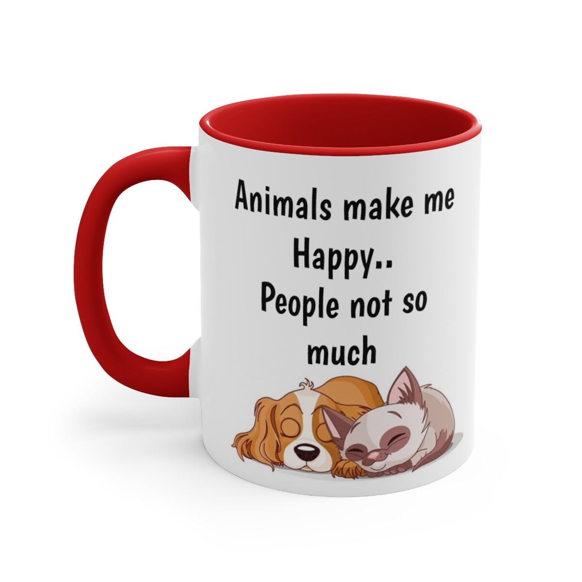 Animals make me happy, People not so much, Funny Animal lover mug