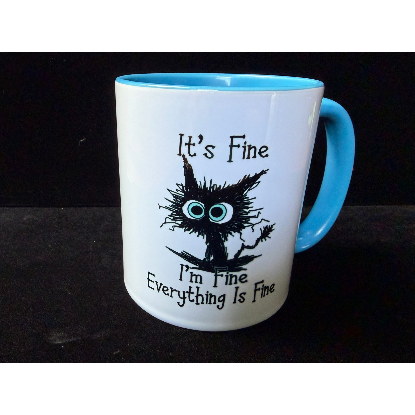 Its Fine Im Fine Everything Is Fine Cat Coffee Mug White Blue Ceramic Tea Cup