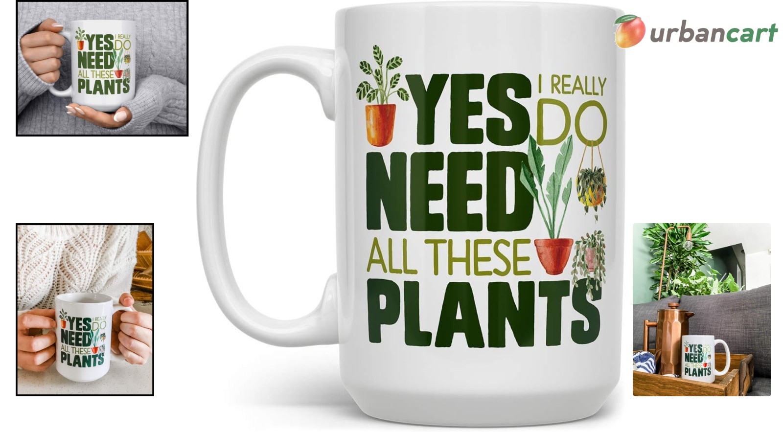 Yes I Really Do Need All These Plants 15oz Green Thumb Mug