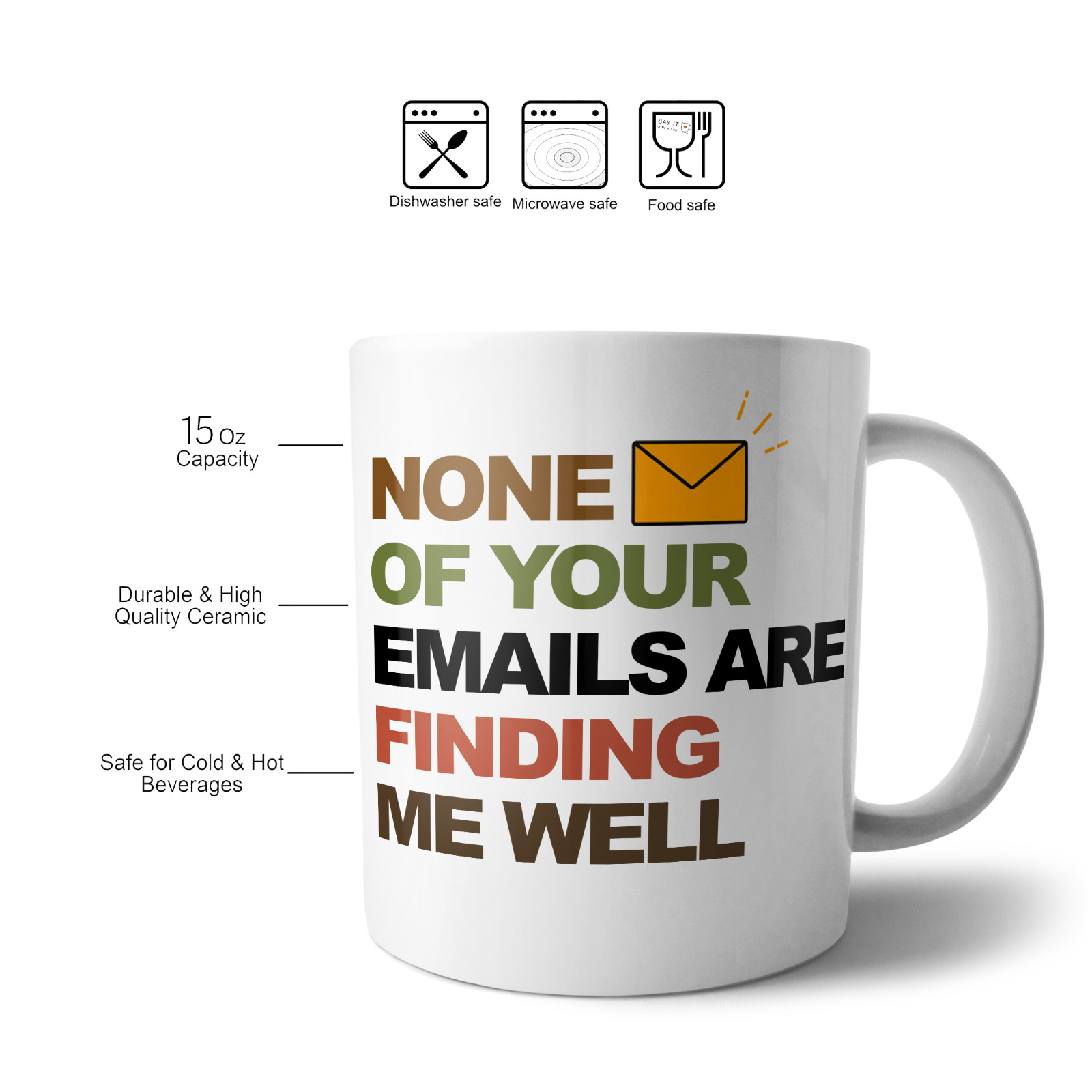 Funny Work Mug None Of Your Emails Are Finding Me Well Coffee Cup Gift 11 oz
