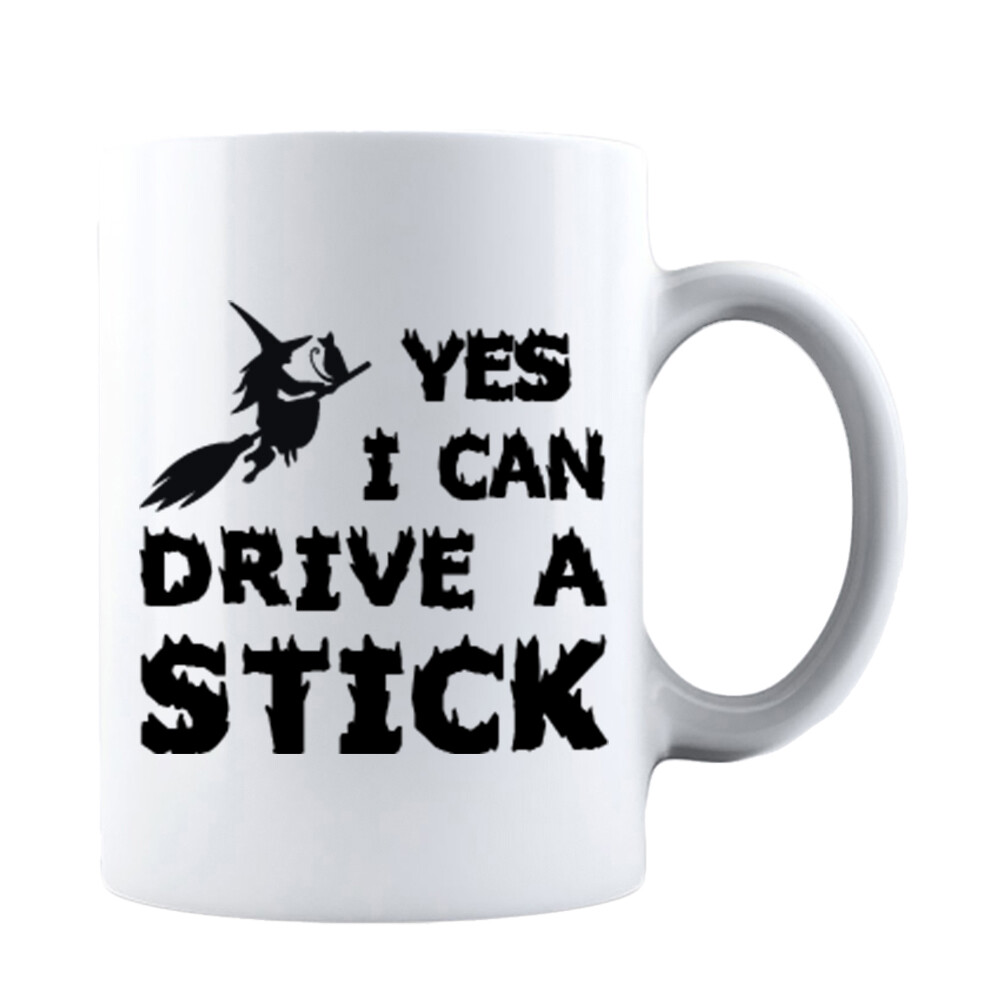 Yes I Can Drive A Stick Mug Broomstick Party Gift Idea Funny Sarcasm Coffee Mug