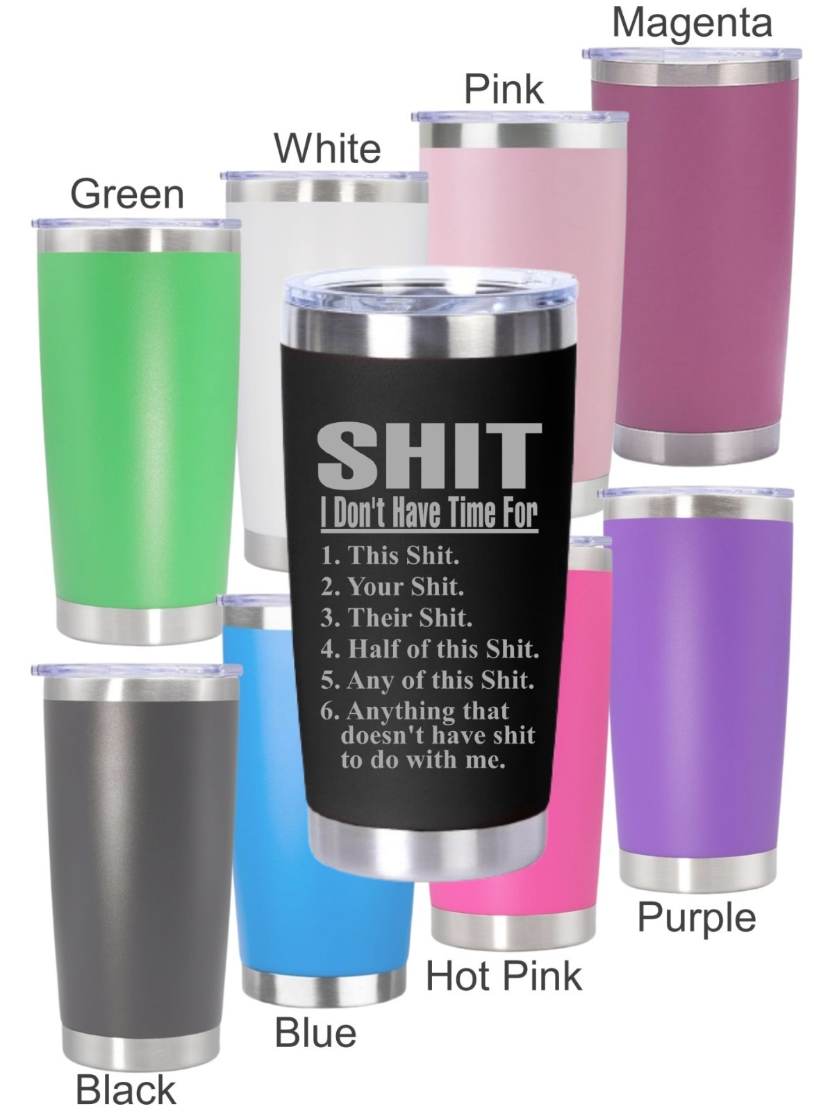 S*** I Don’t Have Time For Funny Insulated Tumbler Coffee Mug 20oz Cup