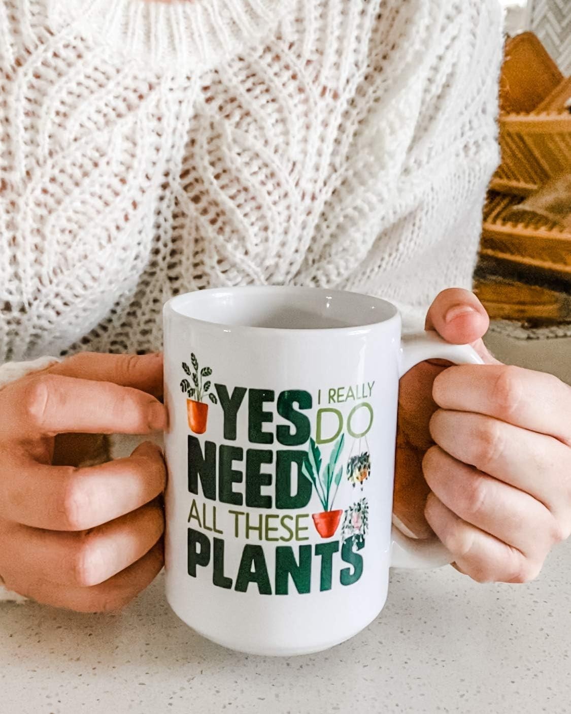 Yes I Really Do Need All These Plants 15oz Green Thumb Mug