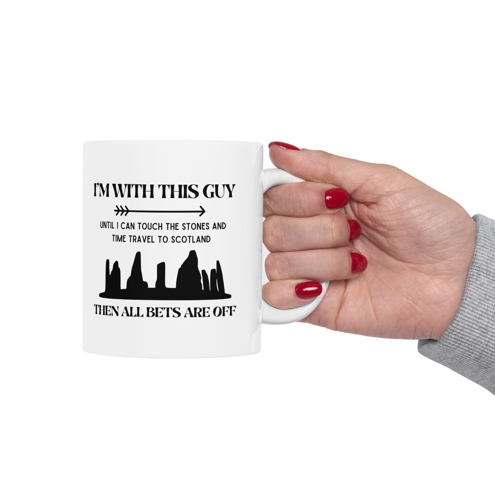 Scotland Time Travel Standing Stones Coffee Mug Sassenach Fan Gift Ceramic 11oz