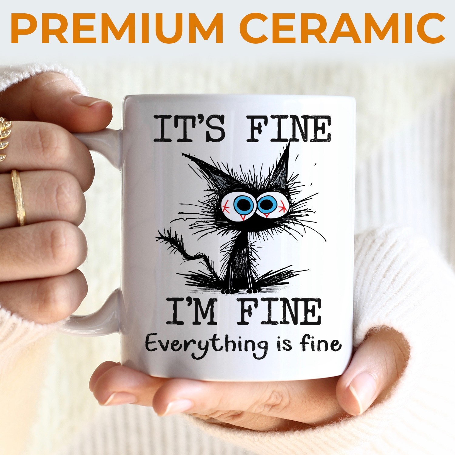 Funny Black Cat Coffee Mug 11oz – “It’s Fine, Everything Is Fine” Text Design, C