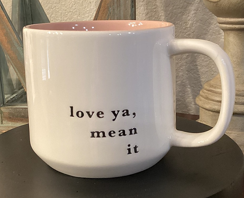 COFFEE MUG – Love Ya, mean it White Farmhouse Round Pink Inside 12 oz NWOT