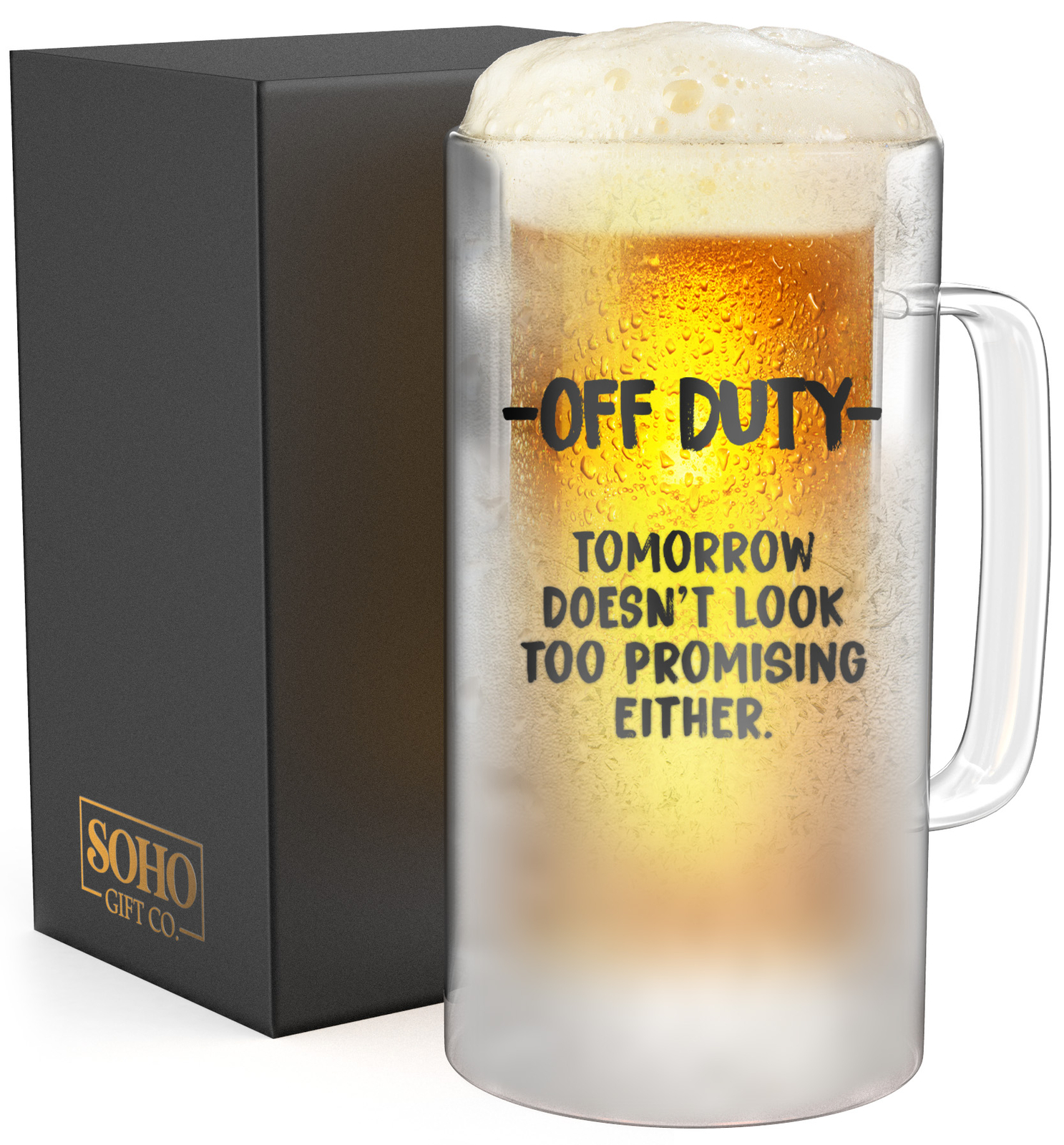 Funny Beer Mug Gift “Off Duty Tomorrow Doesn’t Look too Promising Either”