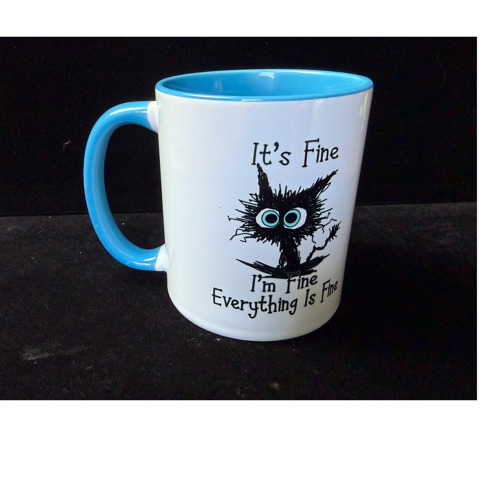 Its Fine Im Fine Everything Is Fine Cat Coffee Mug White Blue Ceramic Tea Cup