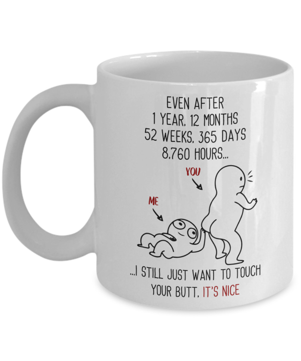 1 Year Wedding Anniversary Gift Touch Your Butt Coffee Mug For Husband Or Wife