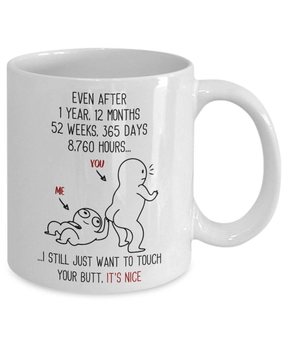 1 Year Wedding Anniversary Gift Touch Your Butt Coffee Mug For Husband Or Wife