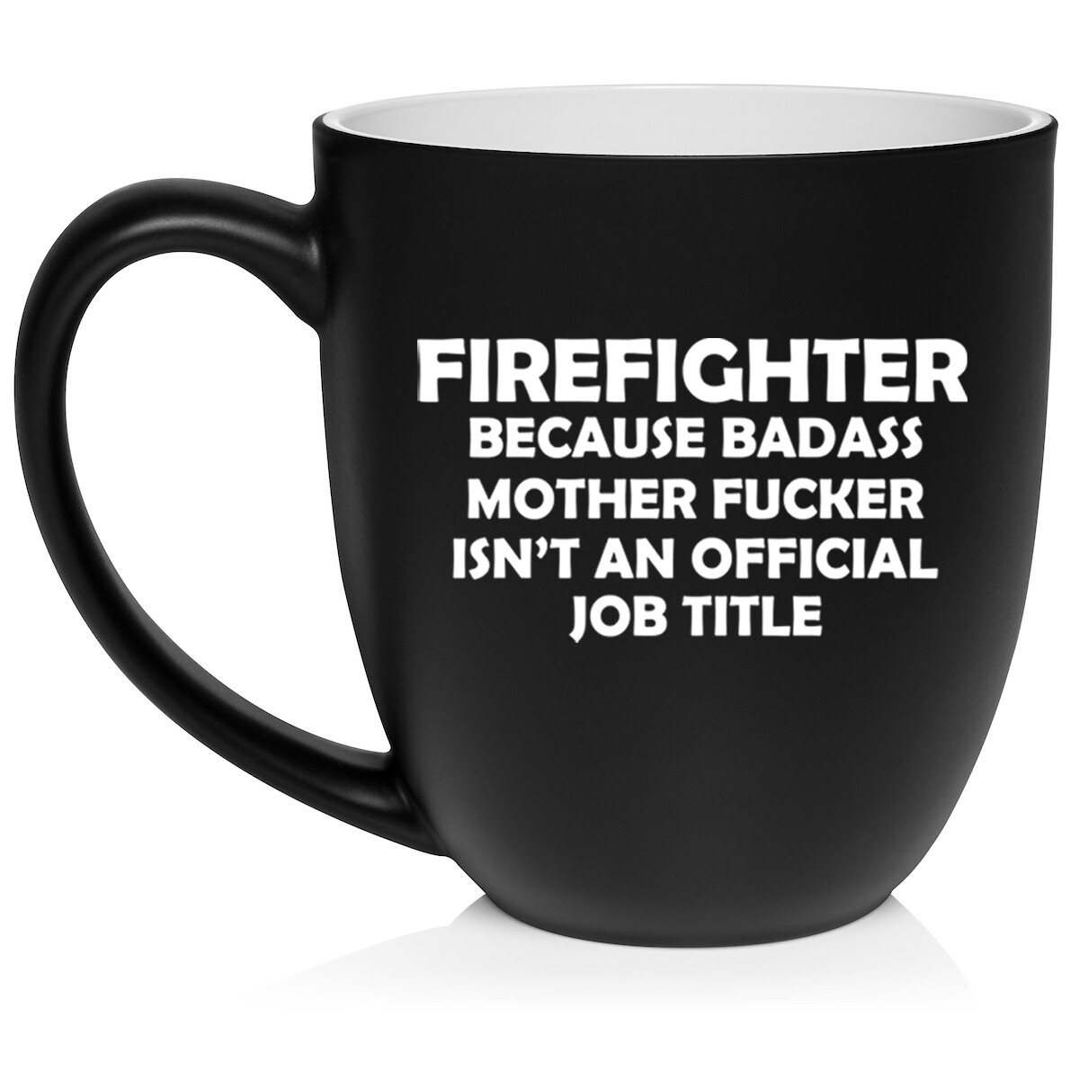 16 oz Bistro Ceramic Coffee Mug Cup Firefighter Job Title Funny