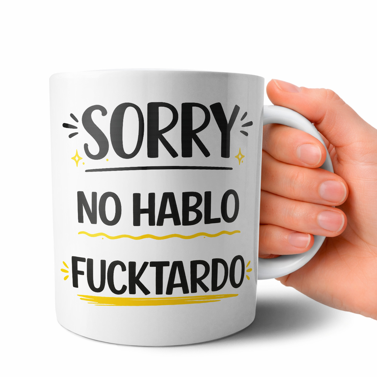 Funny Spanish Sarcastic Coffee Mug “Sorry No Hablo Fucktardo” Adult Humor Gift
