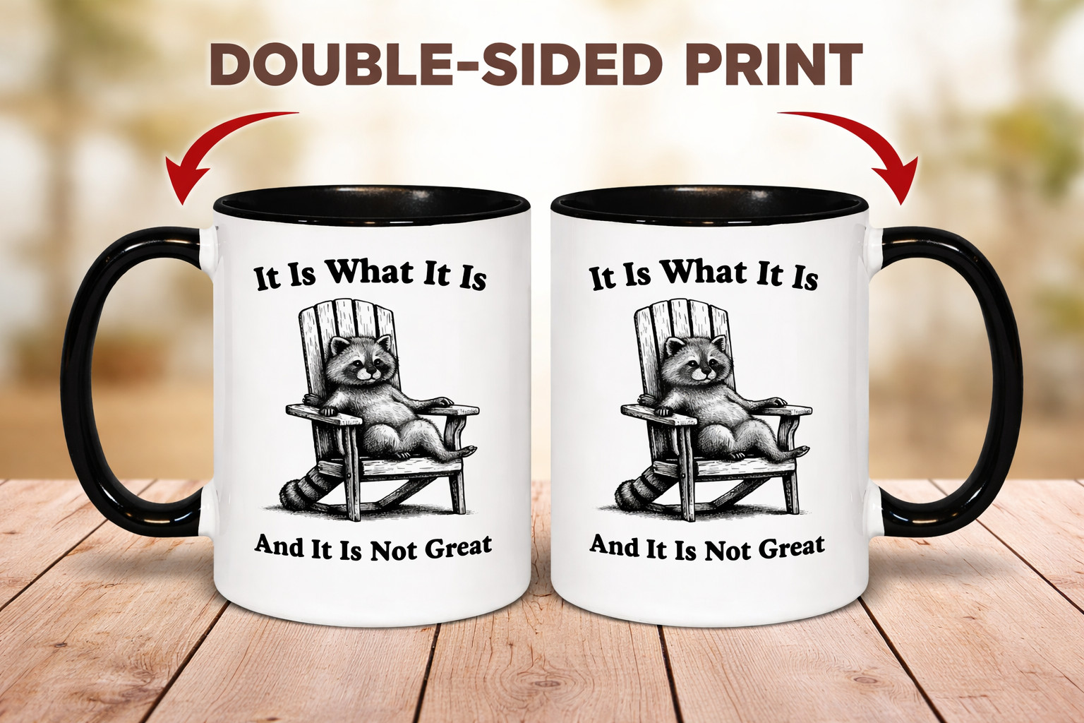 It Is What It Is Mug – Funny Raccoon Coffee Cup – Sarcastic Quote Gift – 11oz Ce