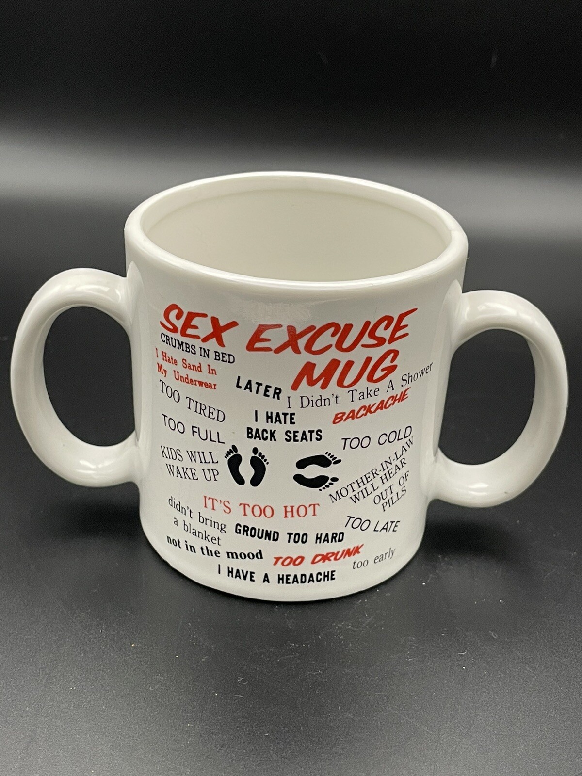 8 oz Coffee cup/ Mug SEX EXCUSE Adult humor 2 handles-2 Sided