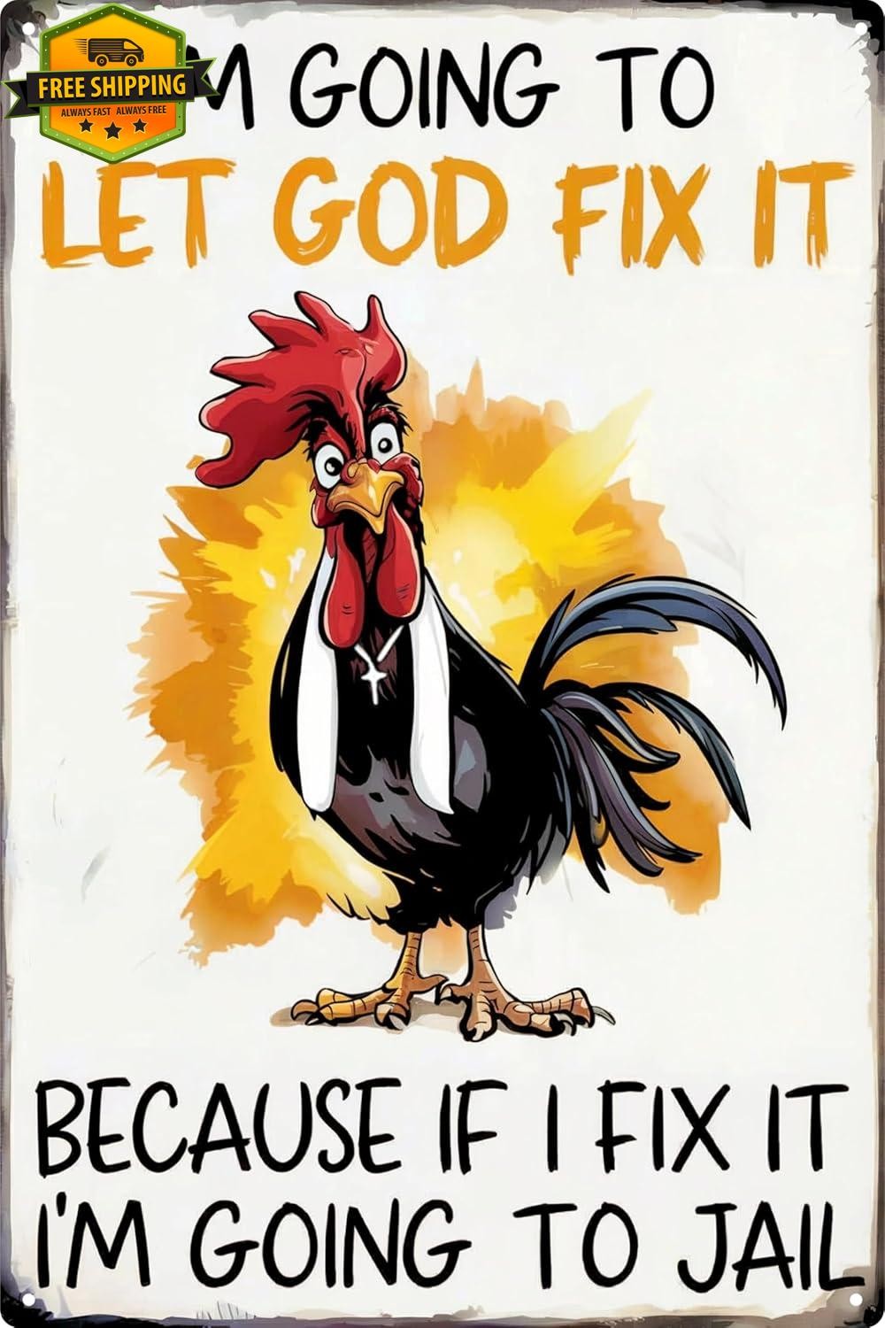 Funny Chicken Gifts Christian God Gifts Chicken I’m Going to Let God Fix It Tin