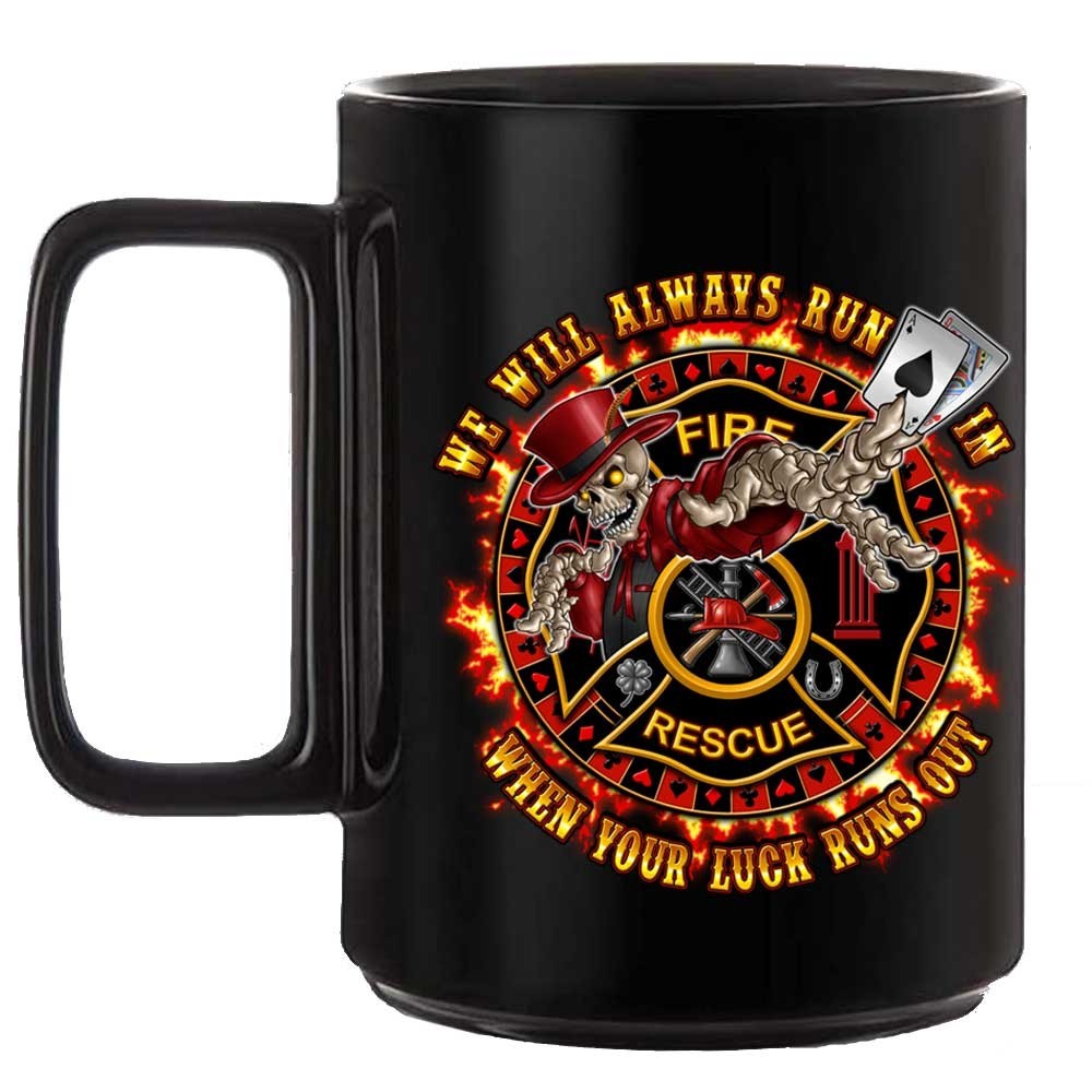 We Always Run In Classic Firefighter Black or White 15 oz Custom Coffee Mug