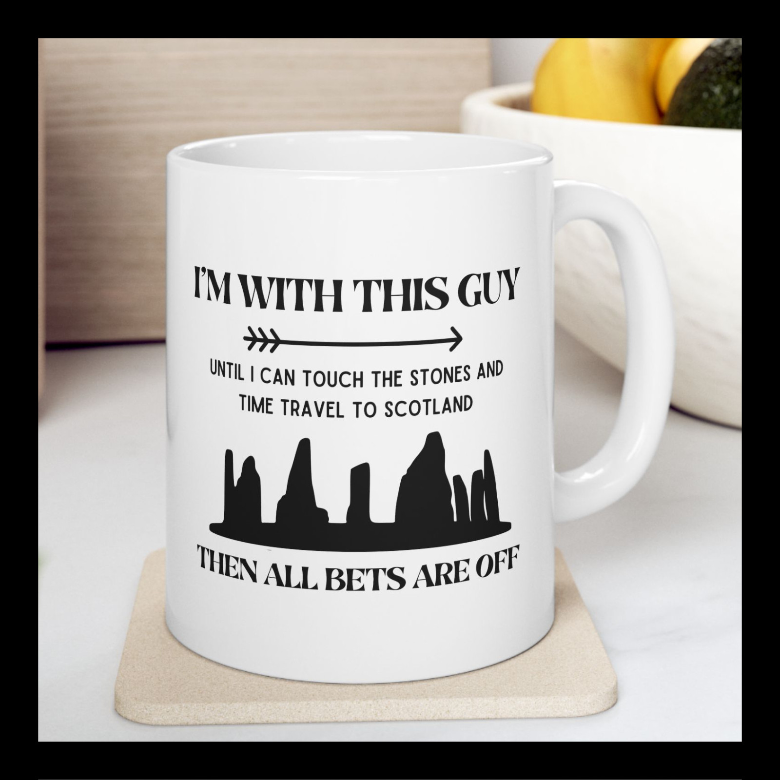 Scotland Time Travel Standing Stones Coffee Mug Sassenach Fan Gift Ceramic 11oz