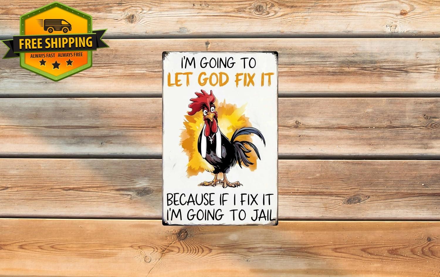 Funny Chicken Gifts Christian God Gifts Chicken I’m Going to Let God Fix It Tin