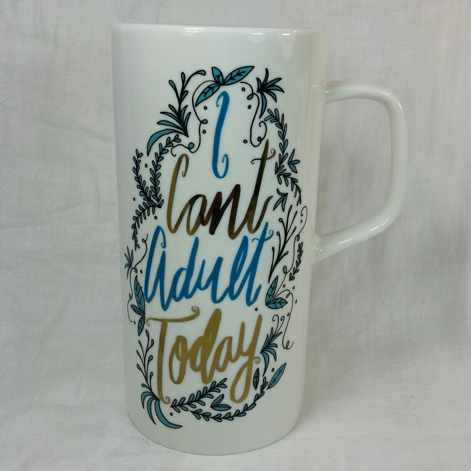 Charming Charlie MUG “I Can’t Adult Today” White Blue Gold Tall Ceramic 16oz Cup