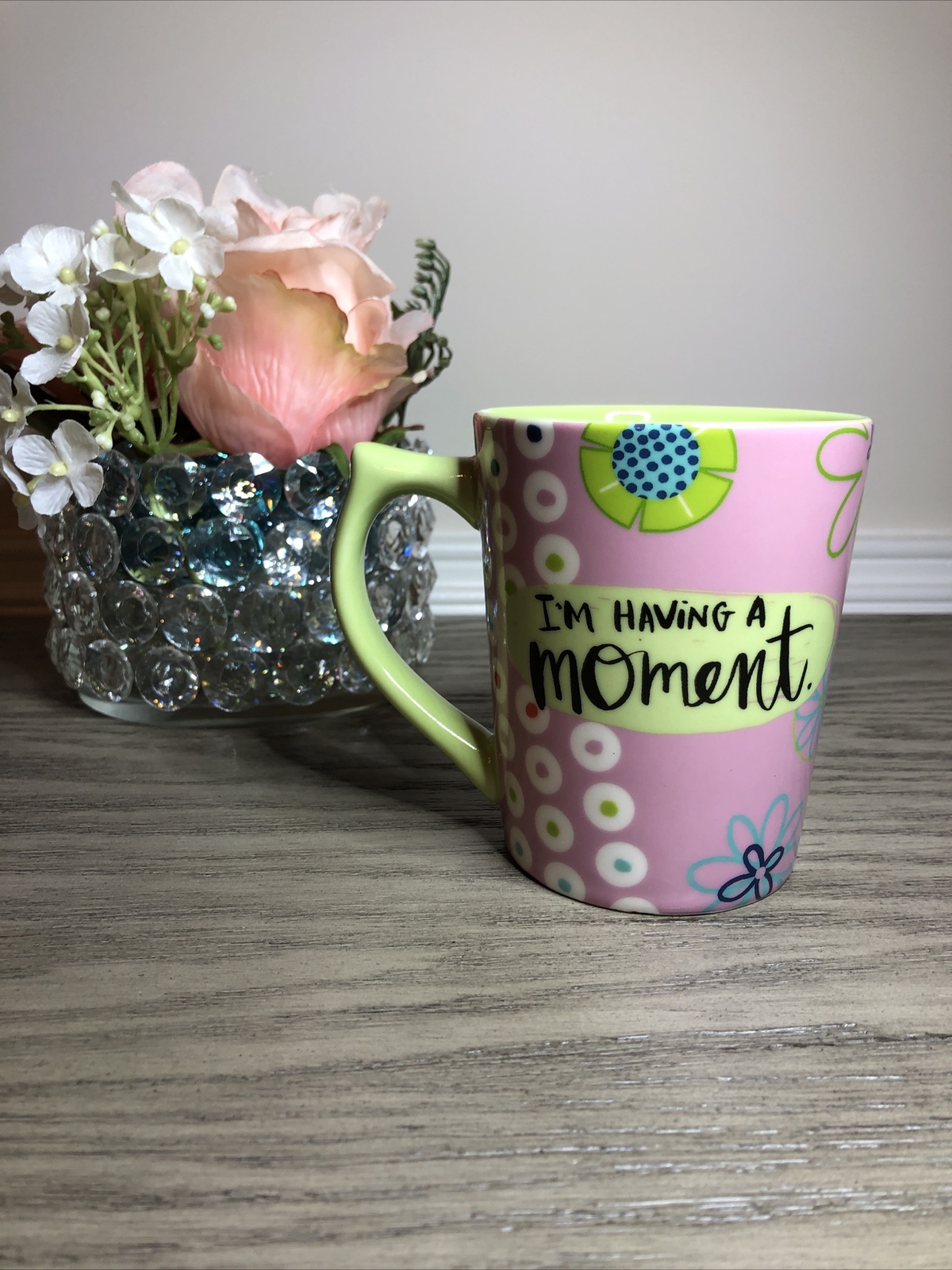 Tea Mug “I’m having a Moment” Pink Green Floral 4×3″ Mother Day Gift Coffee 12oz