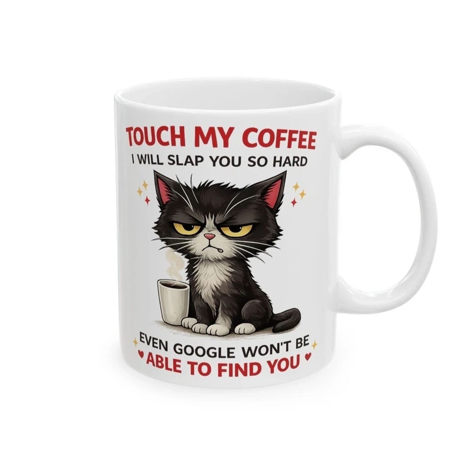 Funny Grumpy Cat Coffee Mug 11oz – Touch My Coffee Quote Gift for Cat Lovers