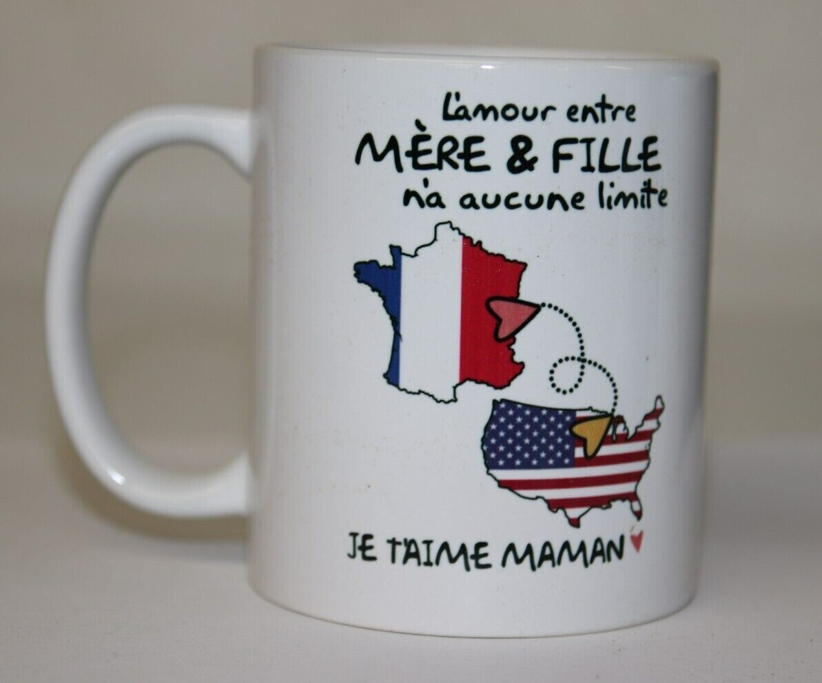 l’amour entre mère et fille n’a pas de limite- France – US- Coffee 11oz Mug