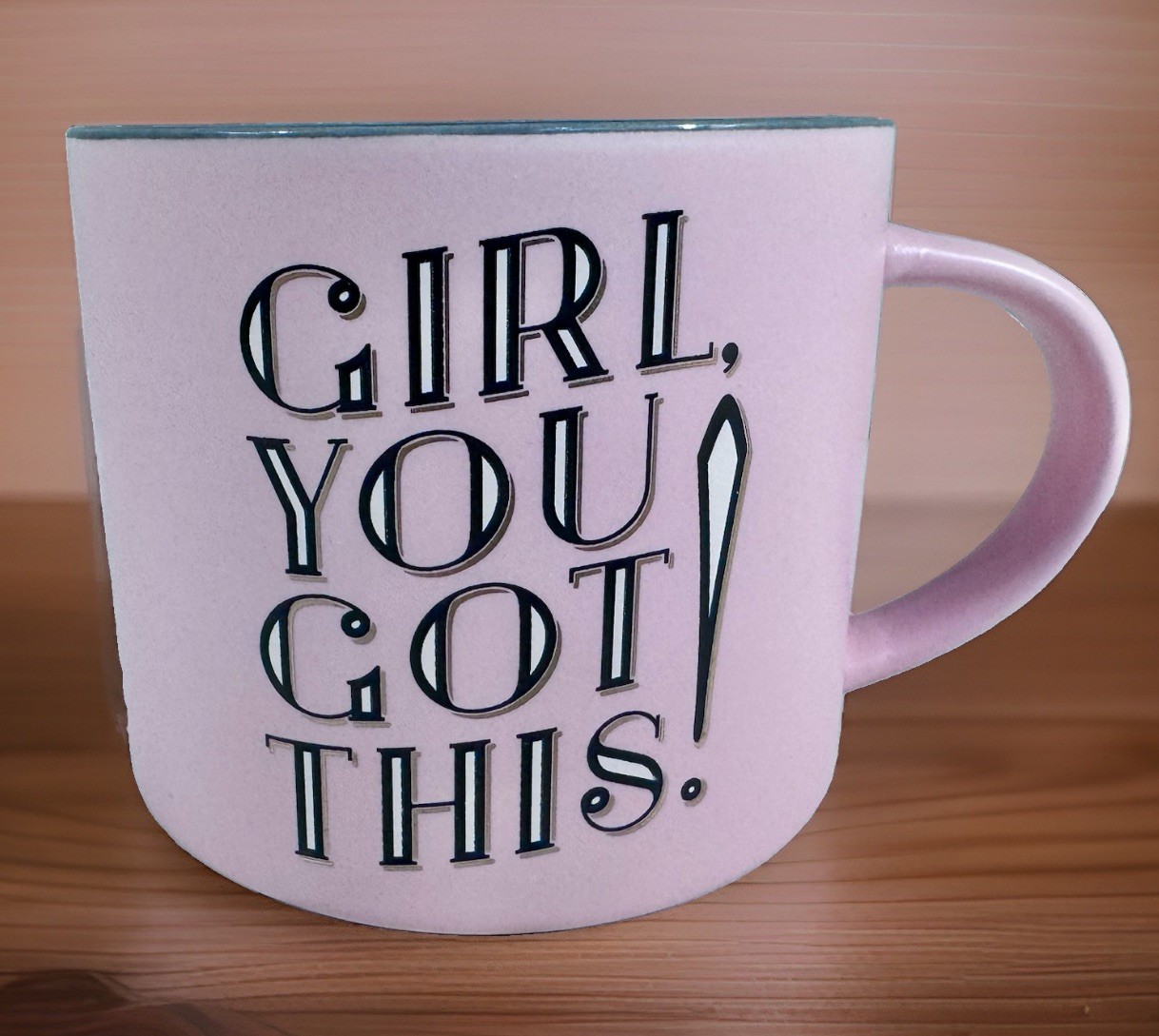 Bless Your Soul XL Pink Coffee Mug Girl You Got This Brand New In Box