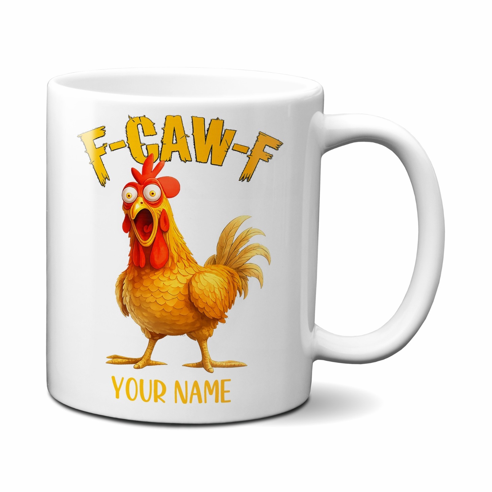 PERSONALIZED F-CAW-F CHICKEN COFFEE MUG / SARCASTIC MUG / FUNNY NOVELTY GIFT