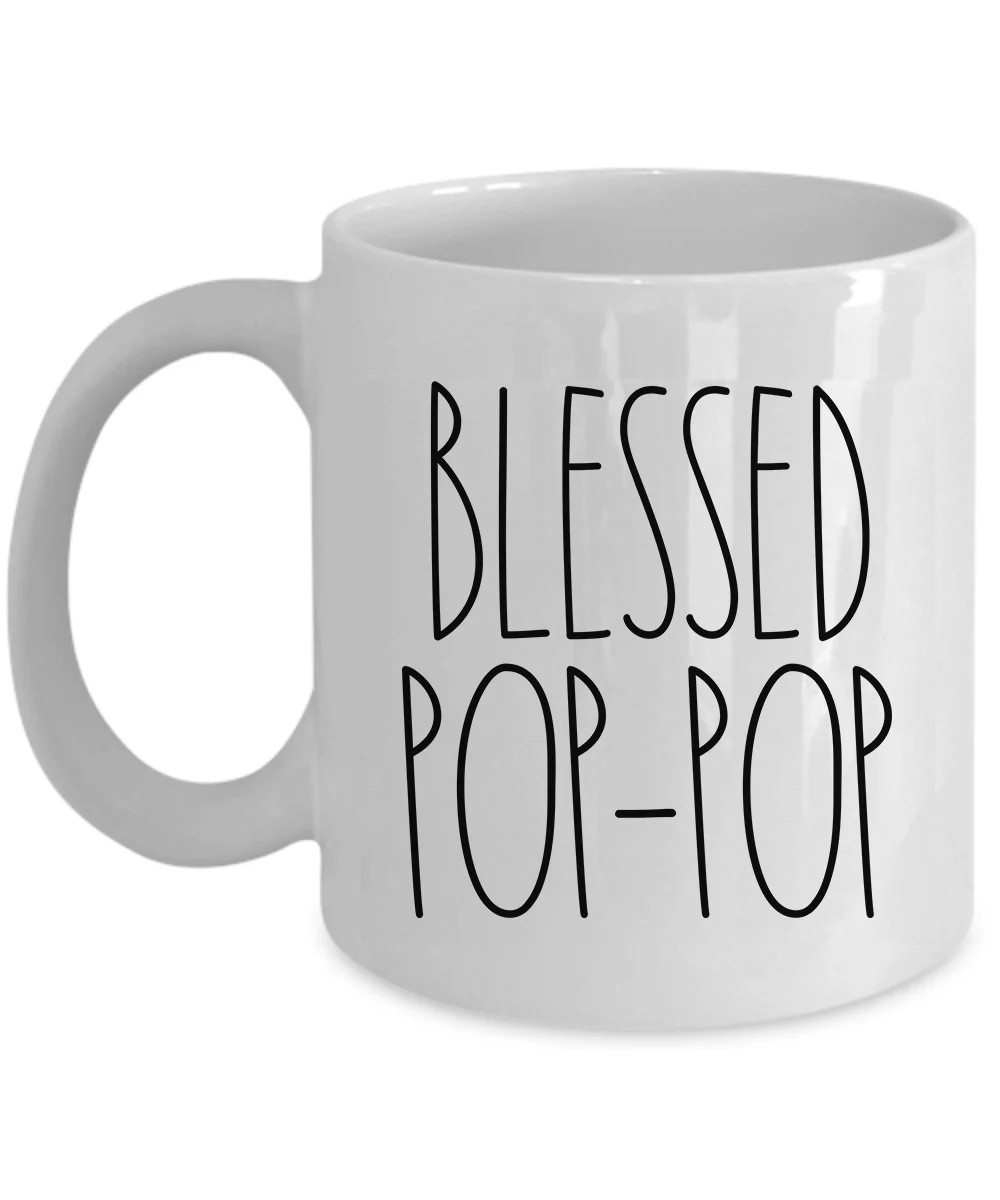 Blessed Pop-pop Coffee Mug Funny Best Pop-pop Cup Fathers Christmas Gift For Him
