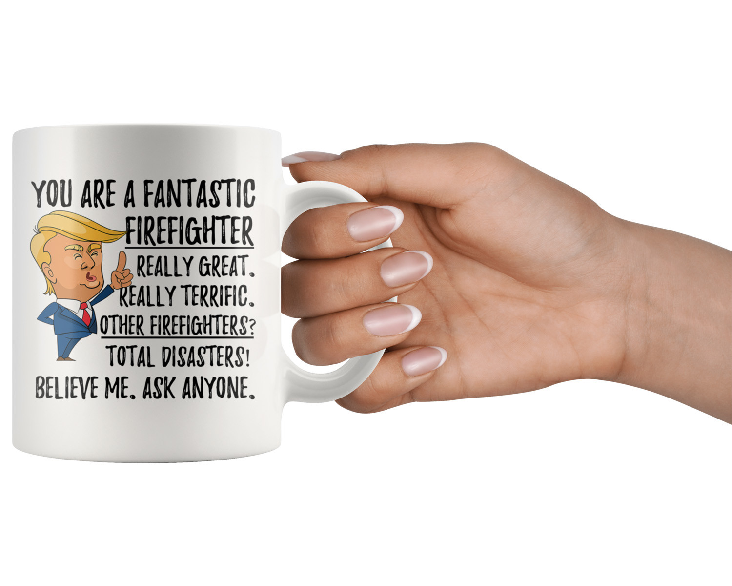Funny Firefighter Gift, Trump Mug, Firefighter Mug, Firefighter Cup, Fantastic