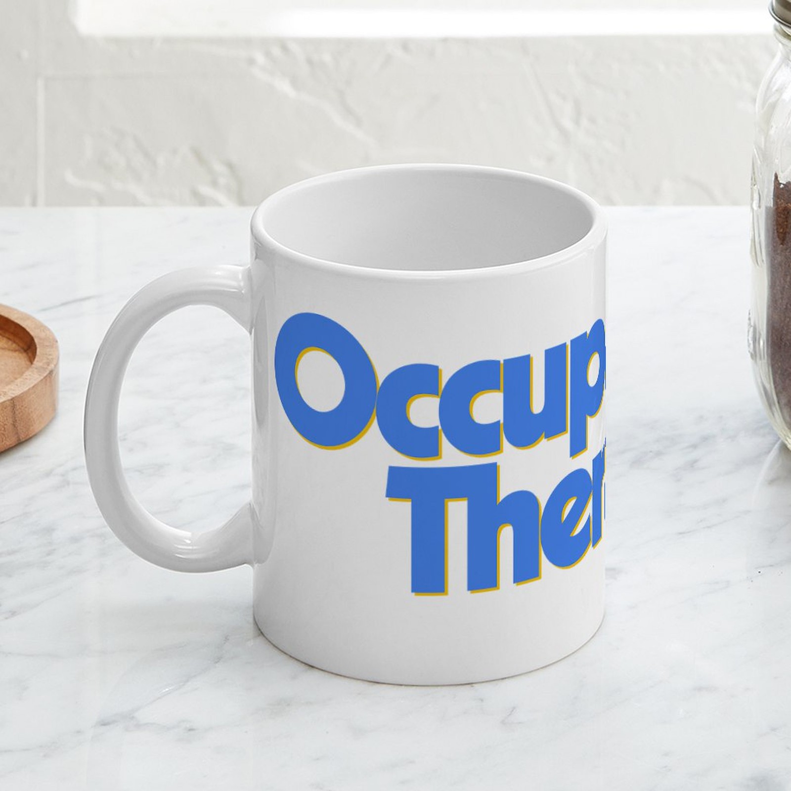 CafePress Occupational Therapist 11 oz Ceramic Mug (101865620)