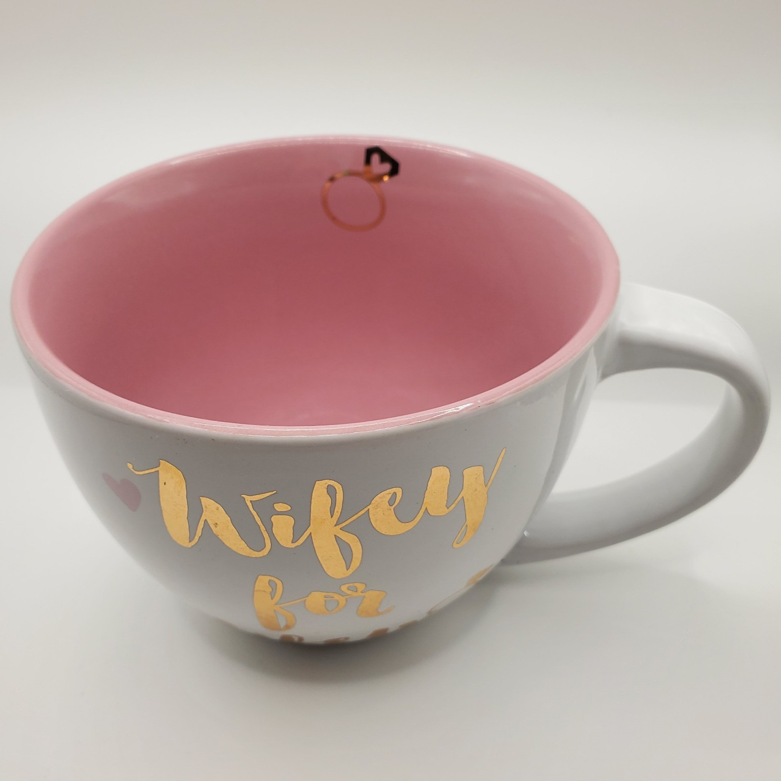 “Wifey for Lifey” White/Pink/Gold 16 oz Coffee/Tea Mug, Gold Ring Stamp Inside