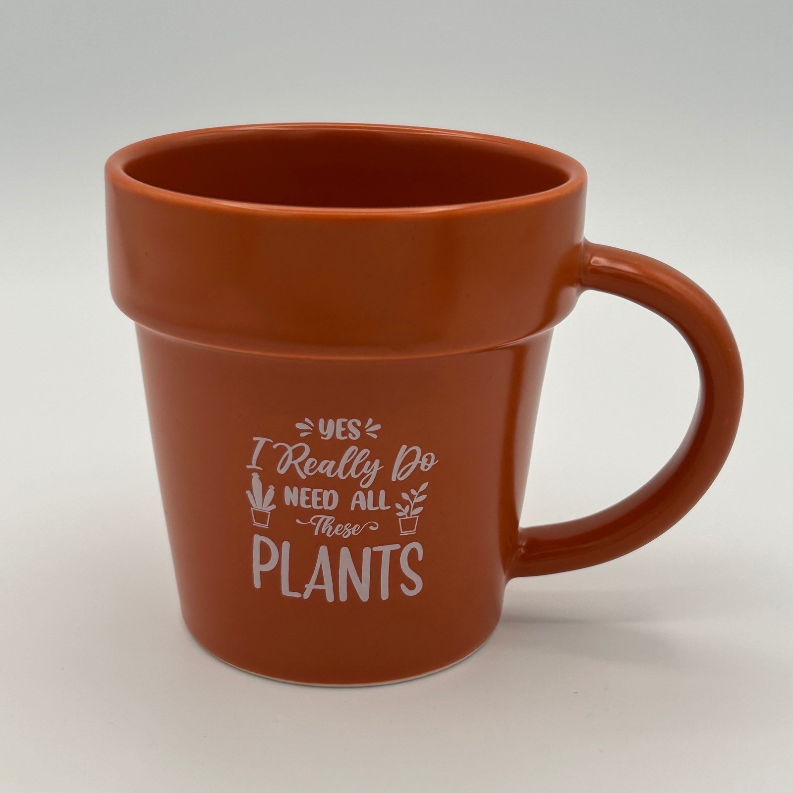 Plant Lady-Flower Pot Coffee Mug “Yes I Really Do Need All These Plants”