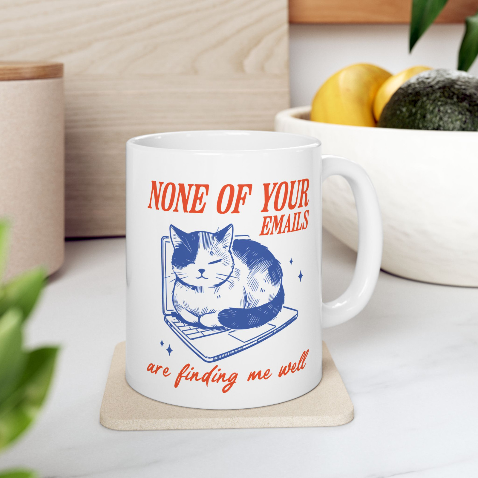 Funny Cat Mug None Of Your Emails Are Finding Me Well Work Humor Gift